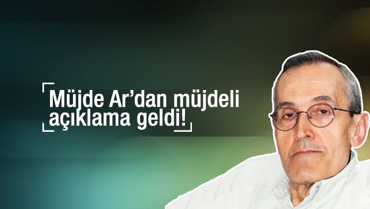 Lütfü OFLAZ : Müjde Ar’dan müjdeli açıklama geldi!