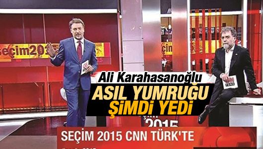 Ali Karahasanoğlu : Hergele yumruğu şimdi yedi işte! 