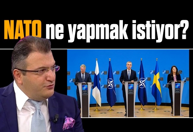 Cem Küçük : NATO ne yapmak istiyor?