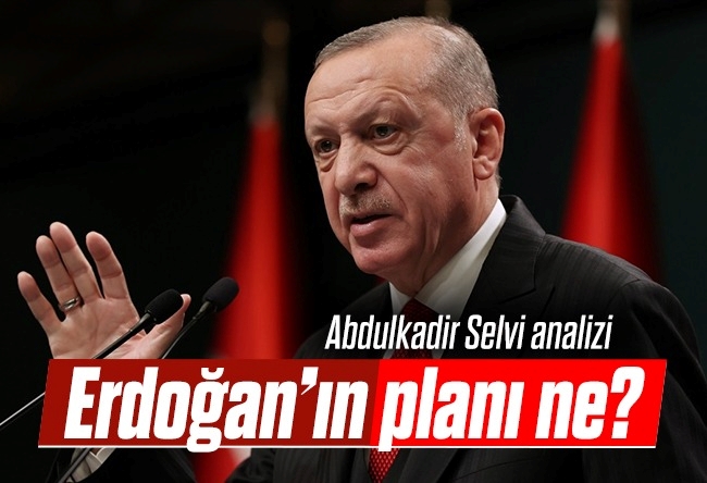 Abdulkadir Selvi : Erdoğan sorunların farkında