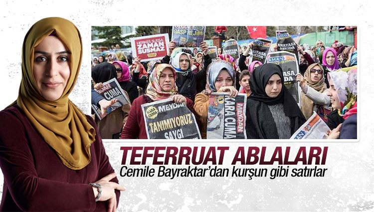 Cemile Bayraktar : Teferruat ablaları