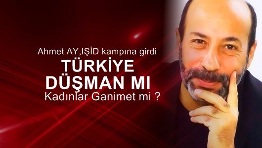 Ahmet Ay : Rehineler ve Işid’e dair