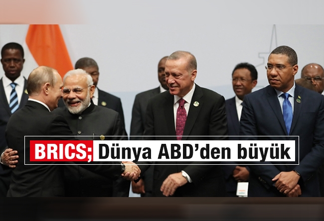 Şeref Oğuz : BRICS; Dünya ABD’den büyük