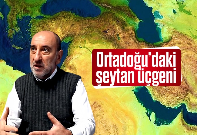 Tunca Bengin : Ortadoğu’daki şeytan üçgeni