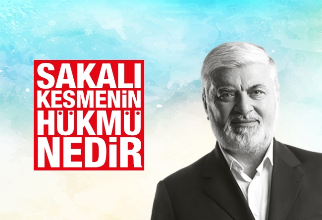 Faruk Beşer : Sakalı kesmenin hükmü nedir?