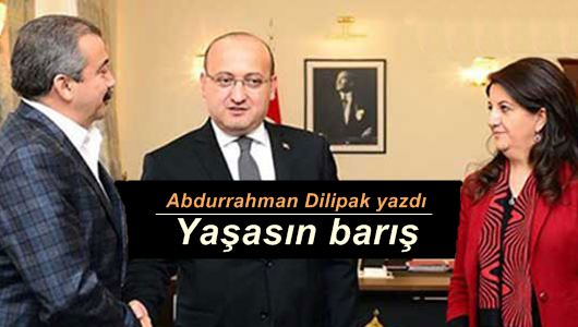 Abdurrahman Dilipak : Yaşasın barış