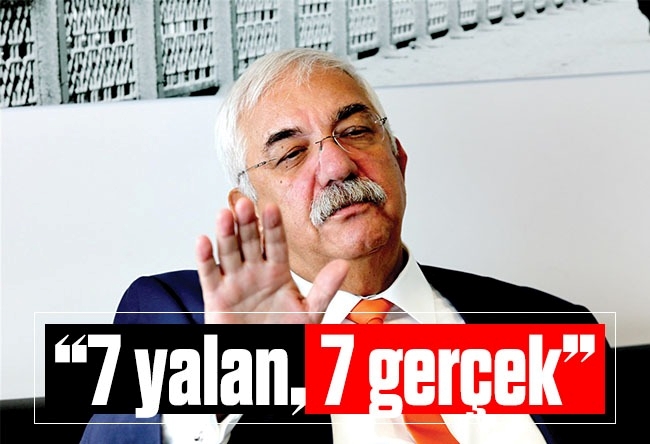 Ali Saydam : “7 yalan, 7 gerçek”