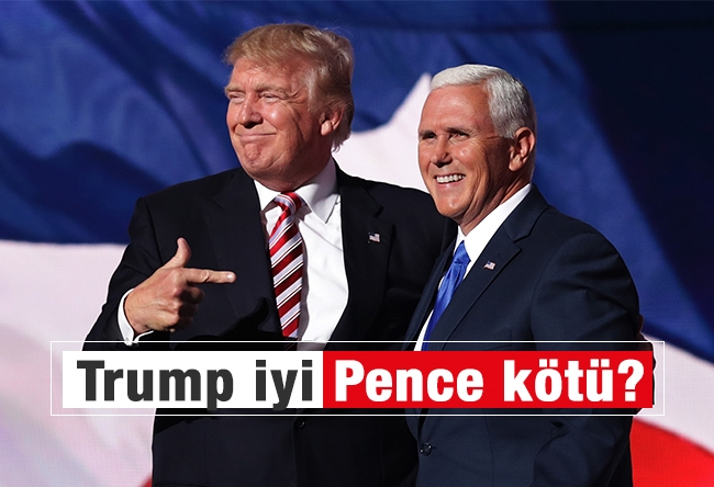 Mustafa KARTOĞLU : Trump iyi Pence kötü?