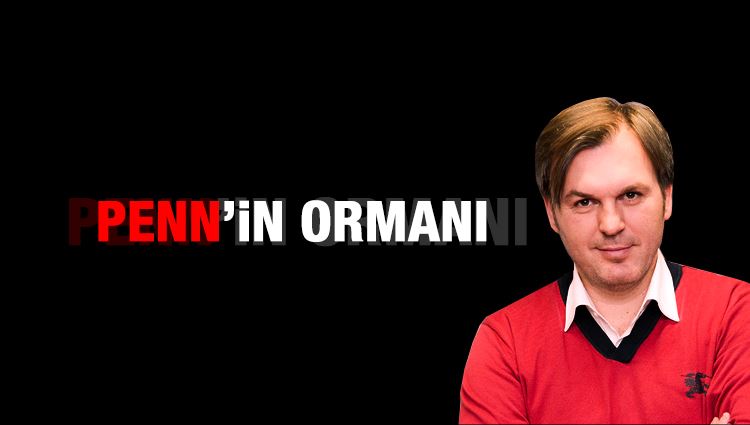 Ergün Diler : Penn’in ormanı! 