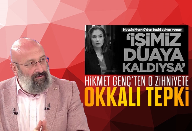 Hikmet Genç : Din değil, İslam karşıtıdır bizim mendeburlar…