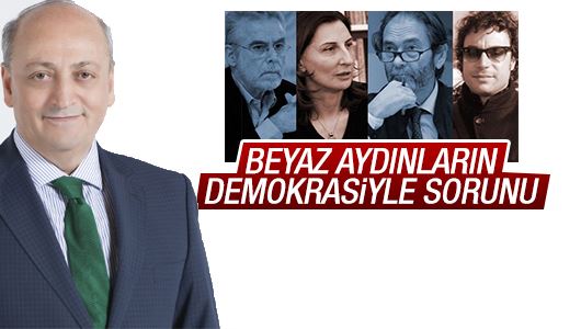 Vedat Bilgin : Beyaz aydınların demokrasiyle sorunu