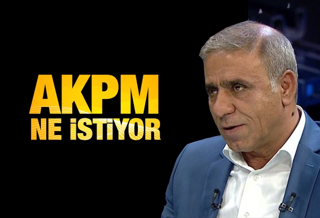 İlhami IŞIK : AKPM ne istiyor?