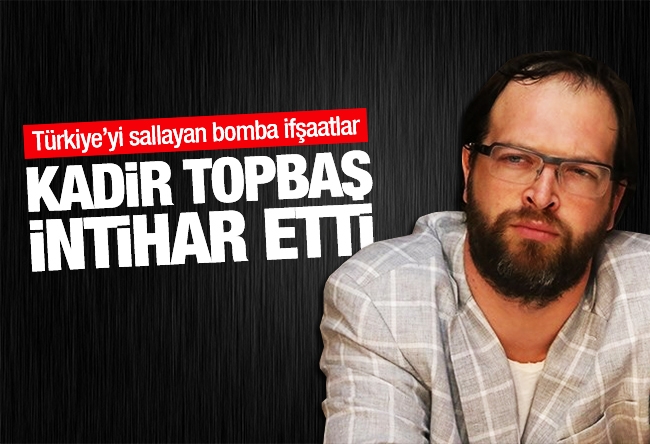 Fatih Tezcan : Kadir Topbaş İntihar Etti