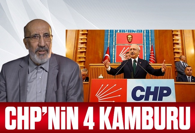 Abdurrahman Dilipak : CHP’nin 4 kamburu