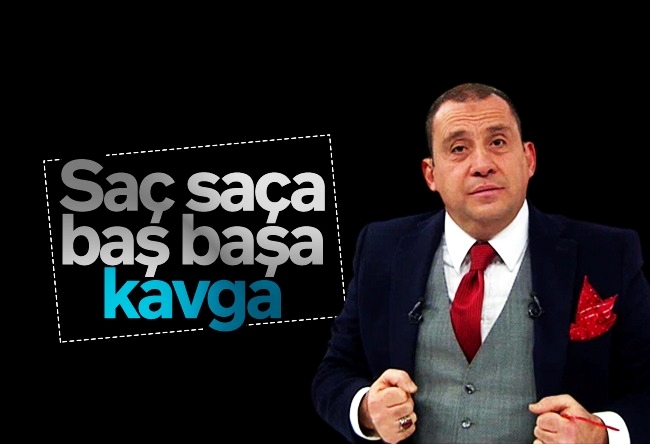 Erkan Tan : Saç saça baş başa kavga