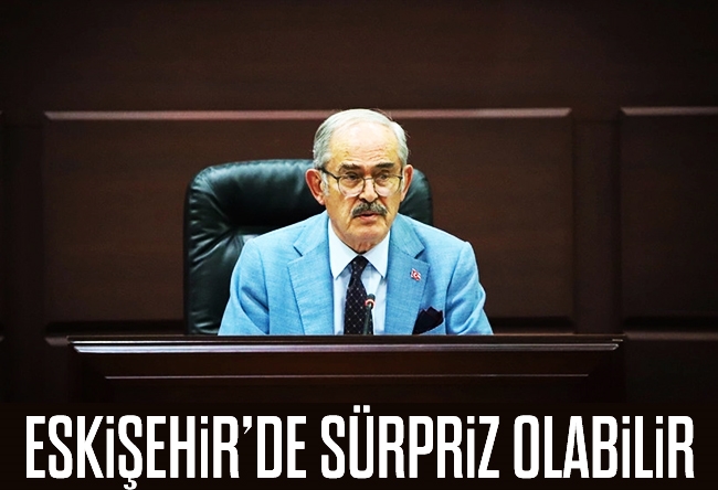 Melih Altınok : Eskişehir���de sürpriz olabilir