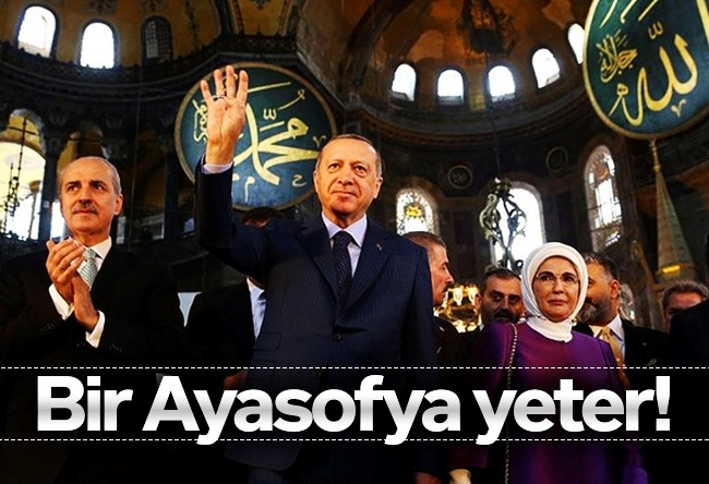 Mahmut Övür : Bir Ayasofya yeter!