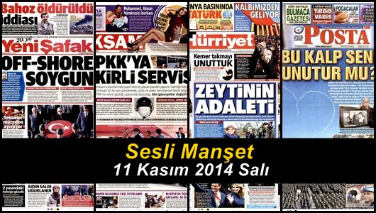 Sesli Manşet 11 Kasım 2014 Salı