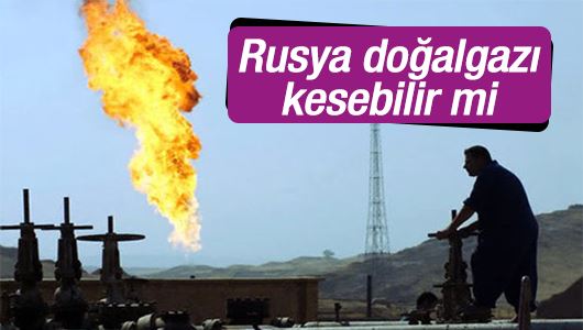 Rusya doğalgazı kesebilir mi?