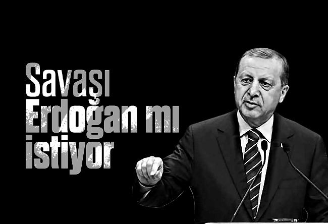 Yücel Koç : Savaşı Erdoğan mı istiyor?