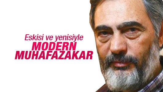 Etyen Mahçupyan : Eskisi ve yenisiyle modern muhafazakâr