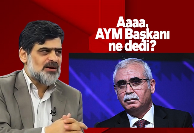 Ali Karahasanoğlu : Aaaa, AYM Başkanı ne dedi?