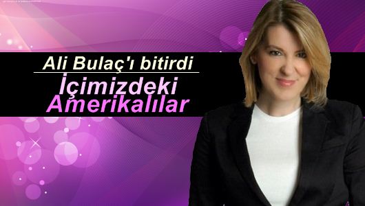 Sevda Türküsev : İçimizdeki Amerikalılar?