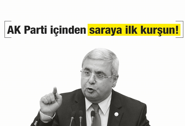 Mehmet METİNER : AK Parti içinden saraya ilk kurşun!