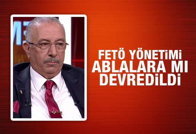 Nurettin Veren : FETÖ yönetimi ablalara mı devredildi?