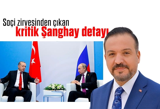 Kürşad Zorlu : Soçi zirvesinden çıkan kritik Şanghay detayı…