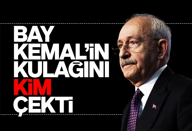 Mahmut Övür : Kılıçdaroğlu’nun kulağını kim çekti?