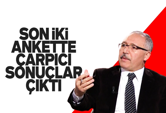 Abdulkadir Selvi : Anketlerden AK Parti ve CHP’ye uyarı çıktı