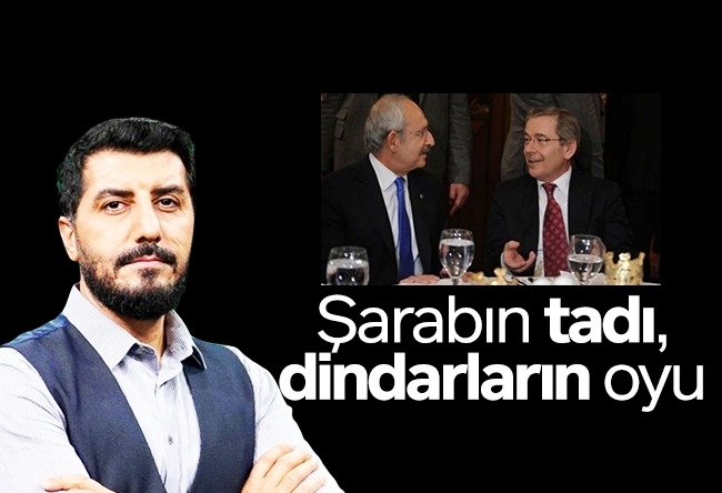 Ersin Çelik : Şarabın tadı, dindarların oyu