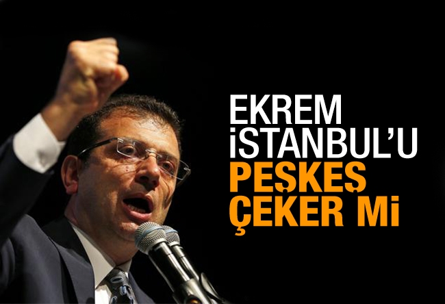 Erem Şentürk : İşte CHP’nin asıl tehlikeli tarafı: Ekrem İstanbul’u peşkeş çeker mi?