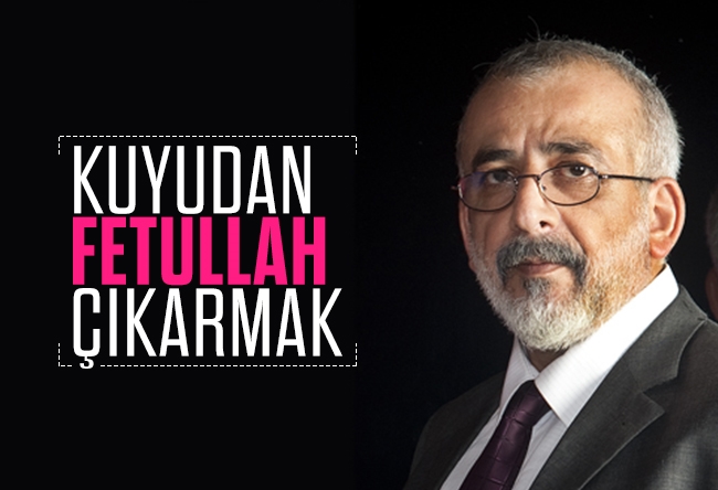 Ahmet Kekeç : Kuyudan Fetullah çıkarmak