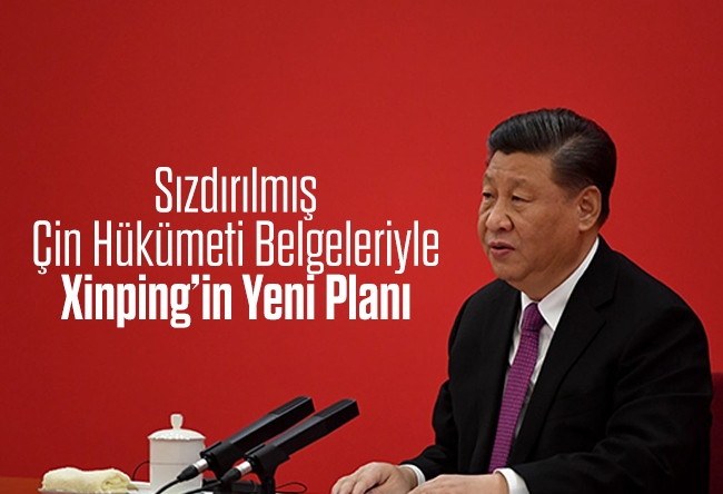 Nureddin Ceylan : Sızdırılmış Çin Hükümeti Belgeleriyle Jinping’in Yeni Planı