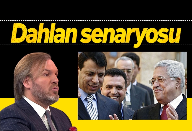 Ergün Diler : Dahlan senaryosu