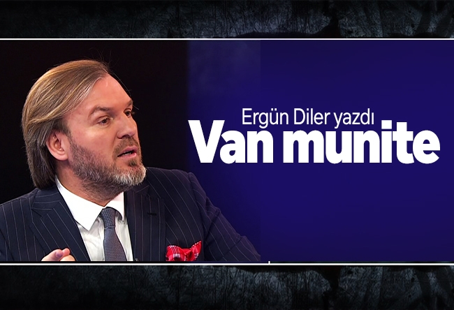 Ergün Diler : Van munite