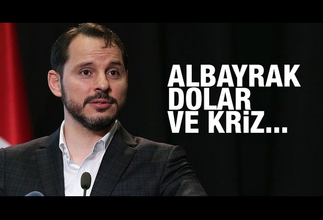 Sinan Burhan : Albayrak, dolar ve kriz...