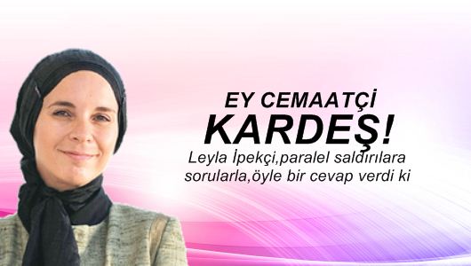 Leyla İpekçi : Tevhid hakikati ve cemaat 