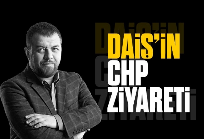 İsmail Kılıçarslan : DAİŞ’in CHP ziyareti