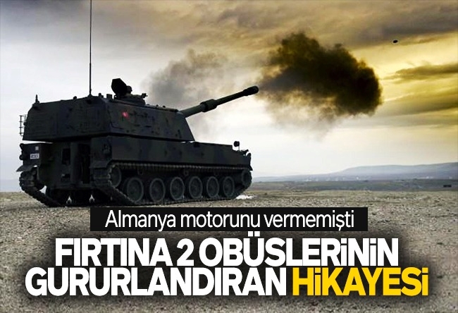 Özay Şendir : Fırtına 2 obüslerinin hikâyesi