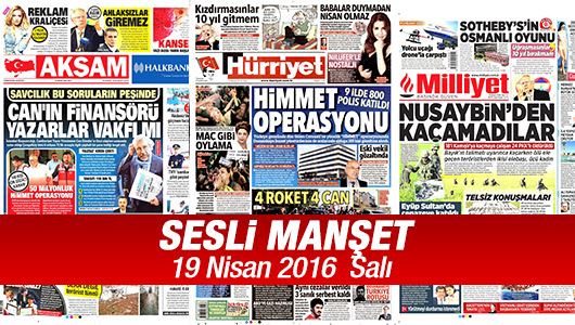 Sesli Manşet 19 Nisan 2016