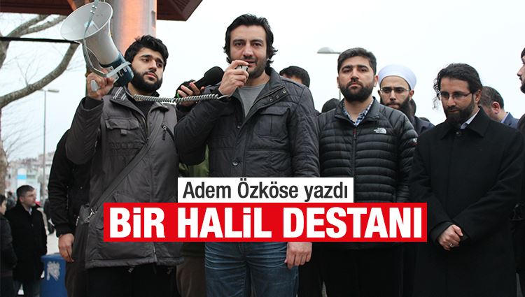 Adem Özköse : Bir Halil destanı