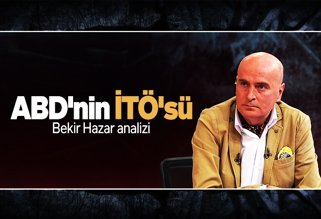 Bekir Hazar : ABD'nin İTÖ'sü