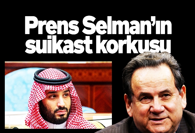 Bülent Orakoğlu : Suudi Prensi Selman İsrail için neden ölümü göze alarak suikast korkusu yaşıyor. Şantaj mı yapıldı?