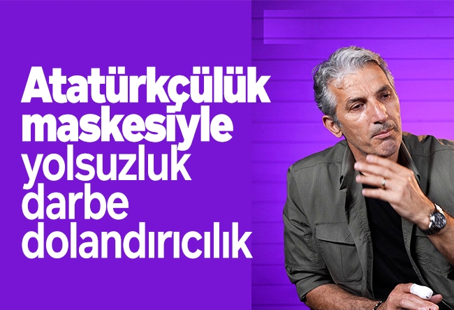 Nedim Şener : Atatürkçülük maskesiyle yolsuzluk, darbe, dolandırıcılık