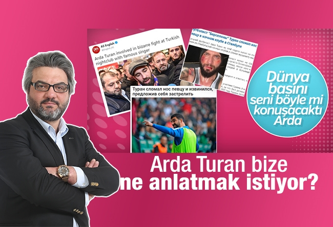 Mustafa Sabri Beşer : Arda Turan bize ne anlatmak istiyor?
