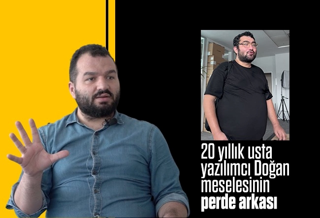 Ömer Ekinci : 20 yıllık usta yazılımcı Doğan meselesinin perde arkası