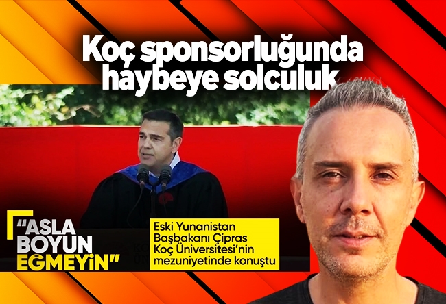 Melih Altınok : Koç sponsorluğunda haybeye solculuk